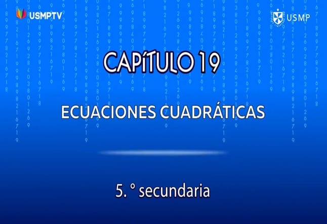 Capítulo N. ° 19 - Ecuaciones cuadráticas